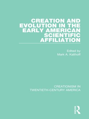 cover image of Creation and Evolution in the Early American Scientific Affiliation